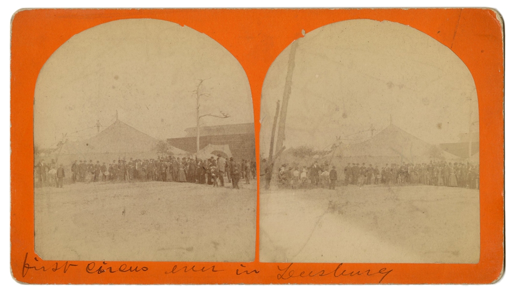 Early Circus Stereoview, “first circus ever in Leesburg.” A...