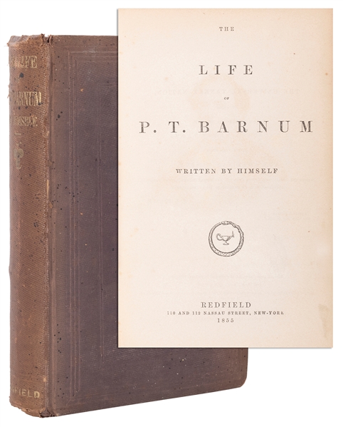  BARNUM, Phineas Taylor The Life of P.T. Barnum. New York: R...
