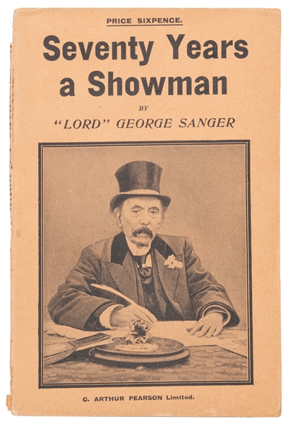  SANGER, George. Seventy Years a Showman. My Life and Advent...