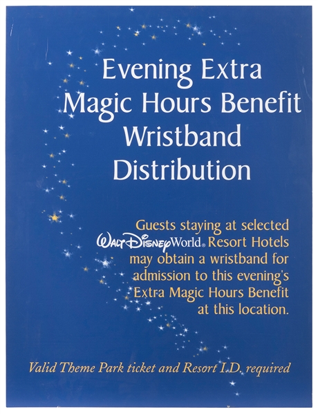 Extra Magic Hours Wristband Distribution Sign. Walt Disney ...