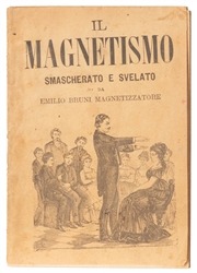  BRUNI, Emilio. Il Magnetismo Smascherato E Svelato. Florenc...
