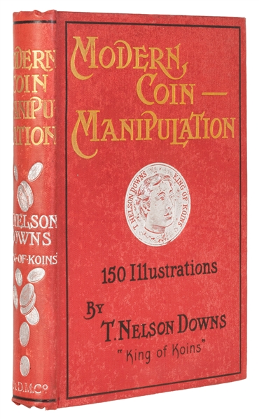  DOWNS, T. Nelson. Modern Coin Manipulation. London: T. Nels...