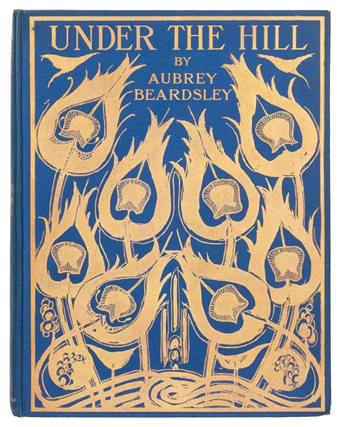  BEARDSLEY, Aubrey (1872–1898). Under the Hill and Other Ess...