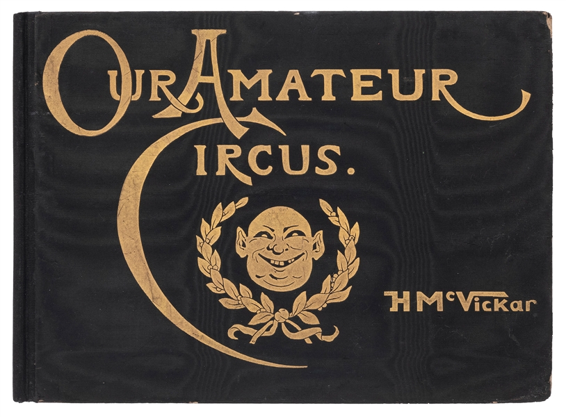 McVICKAR, H. W., illustrator. Our Amateur Circus; or a New ...