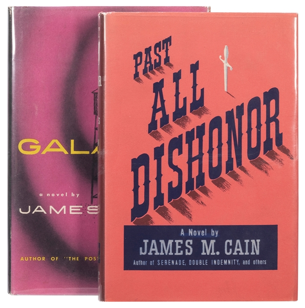  CAIN, James (1892–1977). A pair of titles, including: Past ...