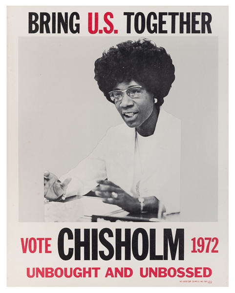  CHISHOLM, Shirley. Bring U.S. Together. Vote Chisholm 1972....