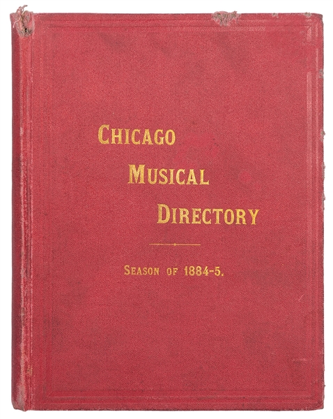  [CHICAGO]. The Chicago Musical Directory, Season 1884-5. Ch...