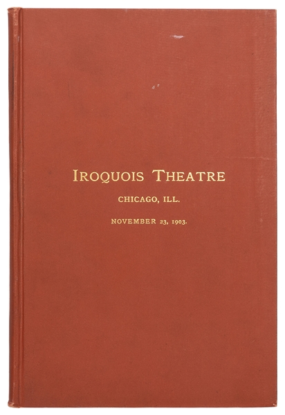  [CHICAGO]. Iroquois Theatre Souvenir Programme. Chicago: Pr...