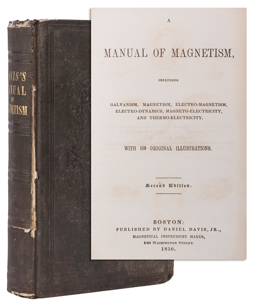  DAVIS, Daniel. A Manual of Magnetism. Boston: Daniel Davis,...