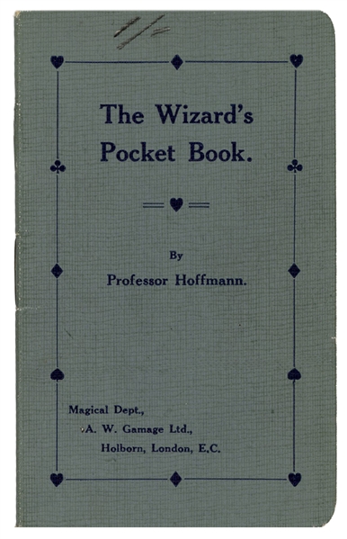  HOFFMANN, Professor (1839-1919). The Wizard’s Pocket Book. ...