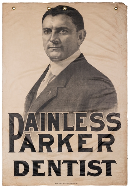  PAINLESS PARKER (1872-1952). Painless Parker / Dentist. Los...