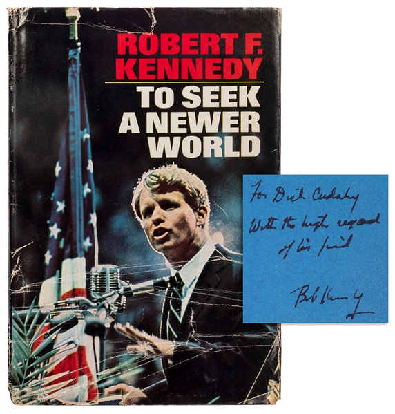  KENNEDY, Robert F. (1925–1968). To Seek A Newer World. Gard...