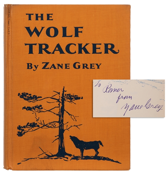  GREY, Zane (1872–1939). The Wolf Tracker. New York and Lond...