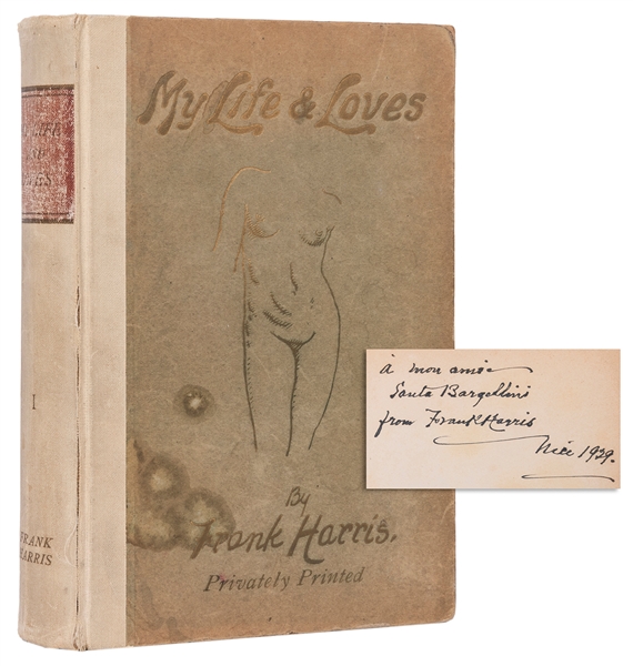  HARRIS, Frank (1855–1931). My Life and Loves. Paris: Privat...