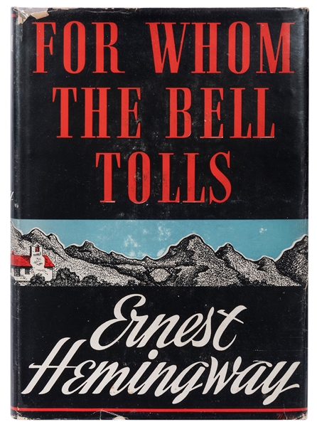  HEMINGWAY, Ernest (1899–1961). For Whom the Bell Tolls. New...