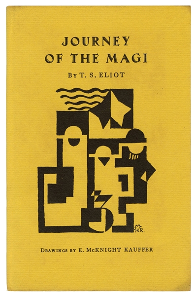  ELIOT, Thomas Stearns (1888–1965). Journey of the Magi. [Lo...