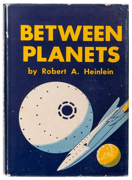  HEINLEIN, Robert A. (1907–1988). Between Planets. New York:...