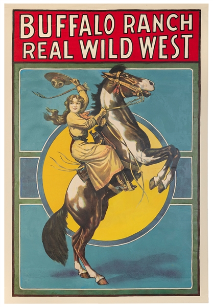  Buffalo Ranch Real Wild West. Circa 1920s. One sheet poster...