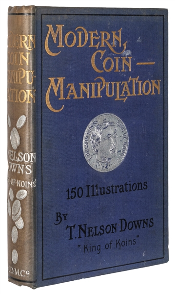  DOWNS, T. Nelson. Modern Coin Manipulation. London: The T. ...