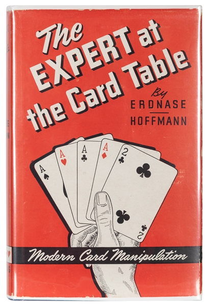  ERDNASE, S.W. The Expert at the Card Table. Chicago: Charle...