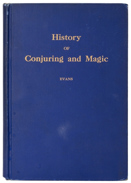  EVANS, Henry Ridgely (1861-1949). History of Conjuring and ...