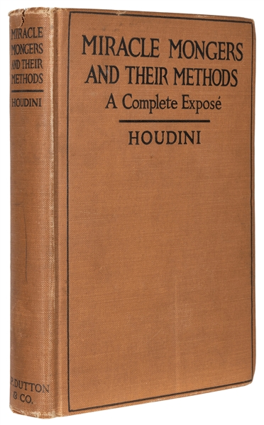  HOUDINI, Harry (1874-1926). Miracle Mongers and Their Metho...