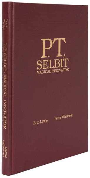  LEWIS, Eric and WARLOCK, Peter. P.T. Selbit: Magical Innova...
