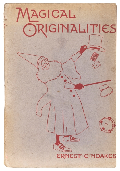  NOAKES, Ernest (1873-1956). Magical Originalities. London: ...