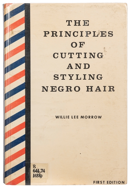  [AFRICAN AMERICAN]. MORROW, Willie Lee. The Principles of C...