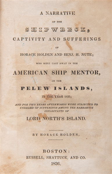  [EXPLORATION]. HOLDEN, Horace. A Narrative of the Shipwreck...