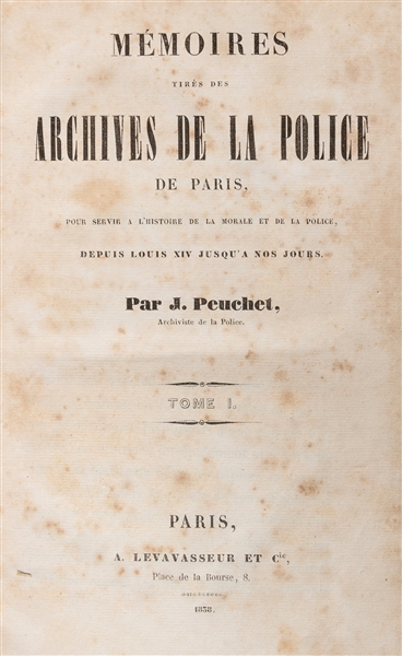  PEUCHET, Jacques (1758–1830). Mémoires tires des archives d...