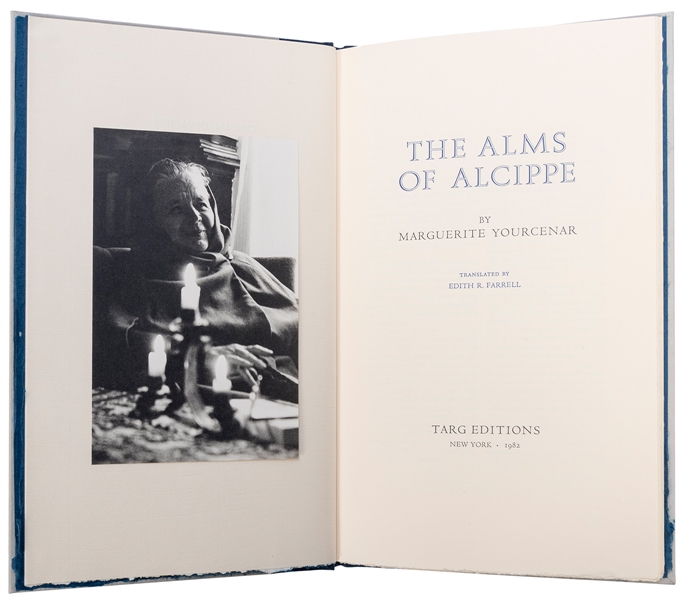  [SMALL PRESS]. YOURCENAR, Marguerite. The Alms of Alcippe. ...