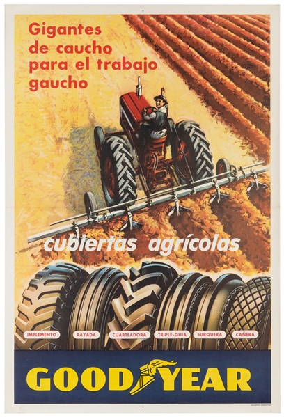  Goodyear / Cubiertas Agricolas. Argentina, ca. 1960s. Poste...