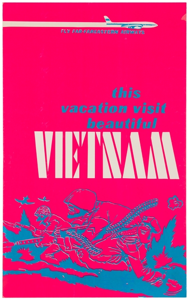  [VIETNAM WAR]. Fly Far Far-Eastern Airways / This Vacation ...