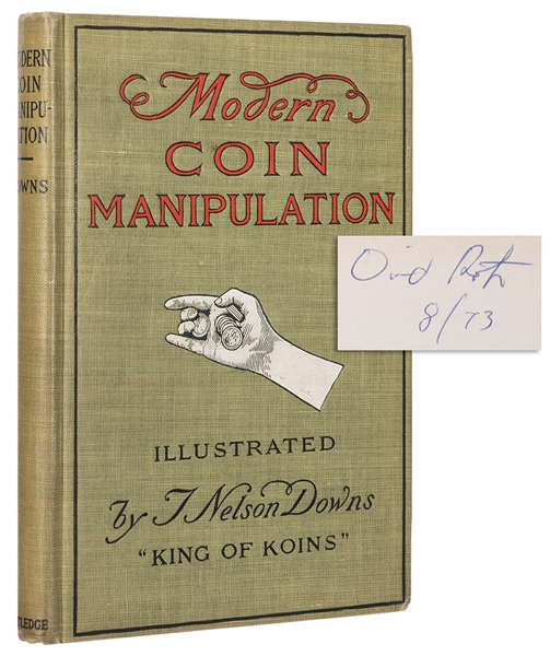  DOWNS, T. Nelson. Modern Coin Manipulation. New York: Georg...