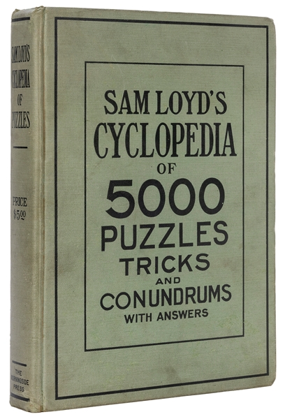  LOYD, Sam. Sam Loyd’s Cyclopedia of 5000 Puzzles, Tricks, a...