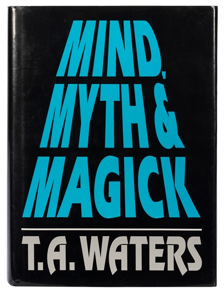  WATERS, T.A. Mind, Myth and Magick. Seattle: Hermetic Press...