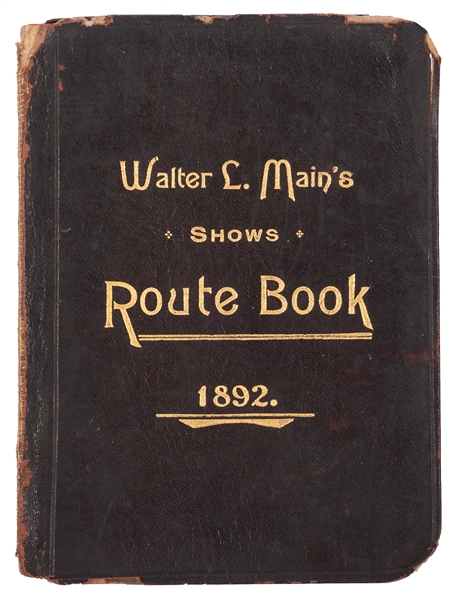  BRAGG, Charles H. Official Route Book of Walter L. Main’s M...