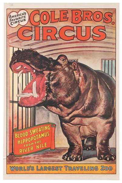  Cole Bros. Circus / Blood Sweating Hippopotamus from the Ri...