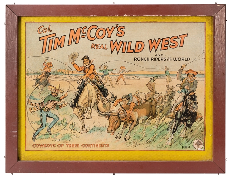  Col. Tim McCoy’s Real Wild West. Cowboys of Three Continent...