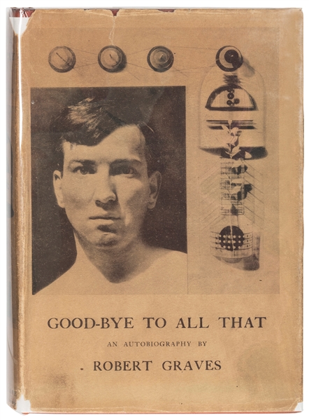  GRAVES, Robert (1895–1985). Good–Bye to All That: An Autobi...