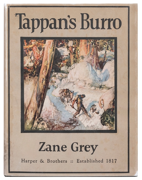  GREY, Zane (1872–1939). Tappan’s Burro and Other Stories. N...