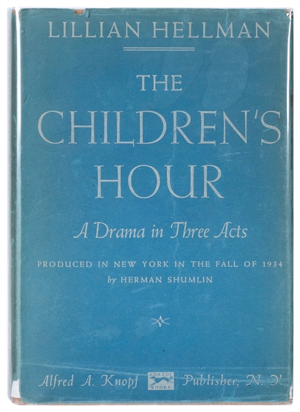  HELLMAN, Lillian (1905–1984). The Children’s Hour: A Drama ...