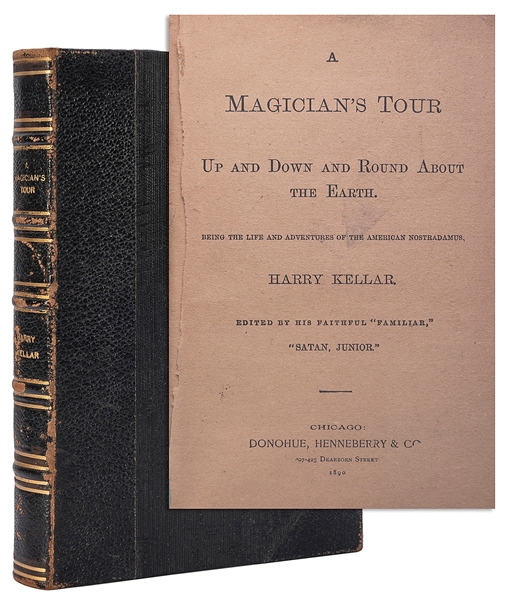  KELLAR, HARRY (1849-1922). A MAGICIAN’S TOUR. Chicago: Dono...