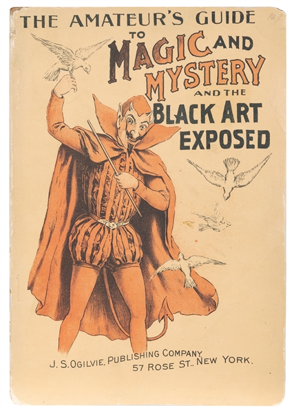  The Amateur’s Guide to Magic and Mystery and the Black Art ...