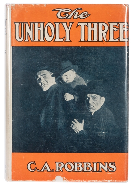  ROBBINS, C. A. (“Tod”) (1888–1949). The Unholy Three. New Y...