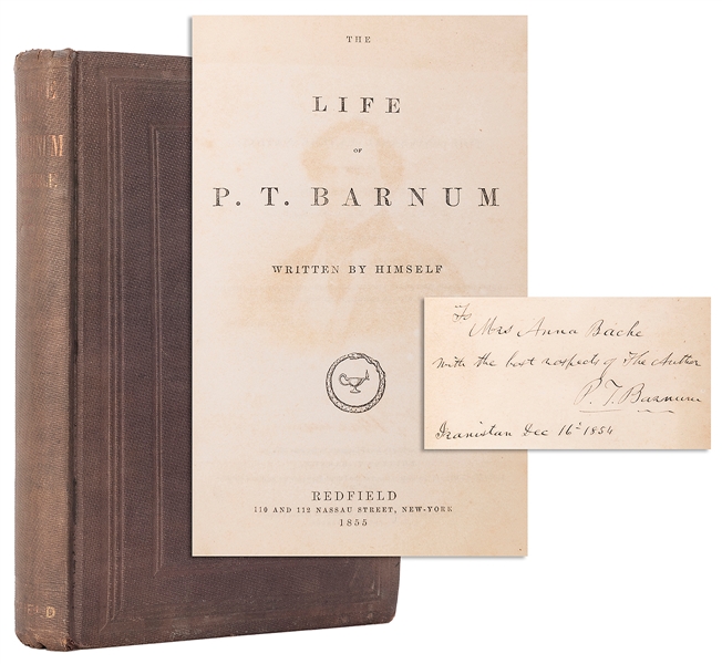  BARNUM, Phineas Taylor. The Life of P.T. Barnum. New York: ...