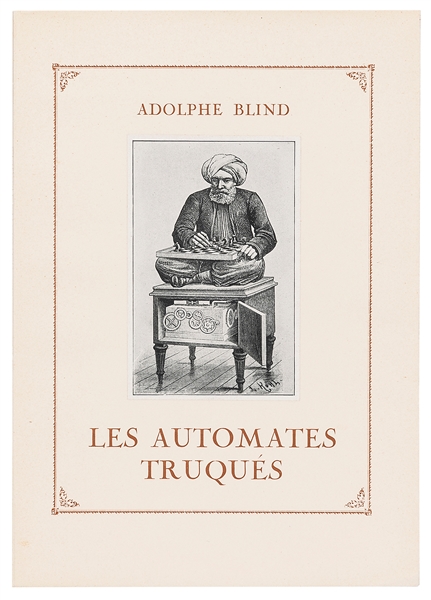  [AUTOMATA] BLIND, Adolphe (1862 – 1925). Les Automates Truq...