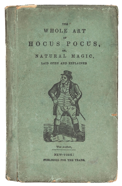  [DEAN, Henry] The Whole Art of Legerdemain; or Hocus Pocus ...