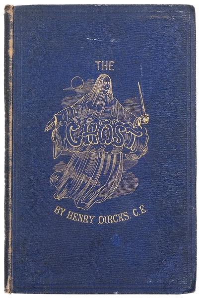  DIRCKS, Henry. The Ghost! As Produced in the Spectre Drama…...